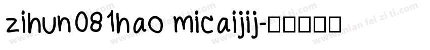 zihun081hao micaijij字体转换